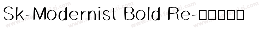 Sk-Modernist Bold Re字体转换